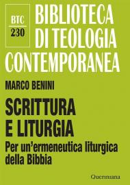 Scrittura e liturgia. Per un'ermeneutica liturgica della Bibbia