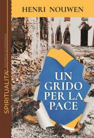 Un grido per la pace. Solidarietà con il mondo ferito