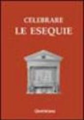 Celebrare le esequie