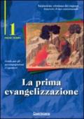 La prima evangelizzazione. Guida per gli accompagnatori e i genitori. 1.