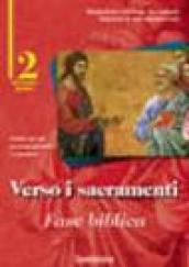 Verso i sacramenti: fase biblica. Guida per gli accompagnatori e i genitori: 2