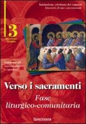 Verso i sacramenti. Fase liturgico-comunitaria. Guida per gli accompagnatori e i genitori: 3