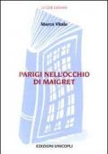 Parigi nell'occhio di Maigret