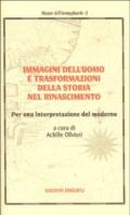 Immagini dell'uomo e trasformazioni della storia nel Rinascimento. Per una interpretazione del moderno