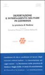 Deportazione e internamento militare in Germania. La provincia di Modena