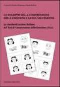 Lo sviluppo della comprensione delle emozioni e la sua valutazione. La standardizzazione italiana del test di comprensione delle emozioni (TEC). Con tavole