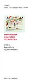 Information computer technology. Cultura formazione apprendimento