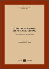 Carte del monastero di S. Abbondio di Como. Dalla fondazione all'anno 1200