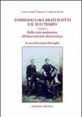 Tommaso Gallarati Scotti e il suo tempo. 1.Dalla crisi modernista all'interventismo democratico