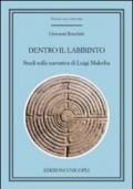 Dentro il labirinto. Studi sulla narrativa di Luigi Malerba