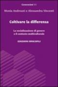 Coltivare la differenza. La socializzazione di genere e il contesto multiculturale