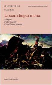 La storia lingua morta. Manifesto, il telaio incantato, il caso Thomas Muntzer