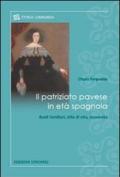 Il patriziato pavese in età spagnola. Ruoli familiari, stile di vita, economia