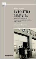 La politica come vita. Storia di Giuseppina Re, «deputato» al Parlamento italiano (1913-2007)