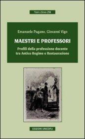 Maestri e professori. Profili della professione docente tra Antico regime e Restaurazione