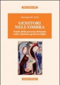 Genitori nell'ombra. Tutela della persona detenuta nella relazione genitore/figlio