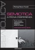 Semiotica a prova d'esperienza. Teorie di base, sperimentazioni didattiche, ambiti di ricerca