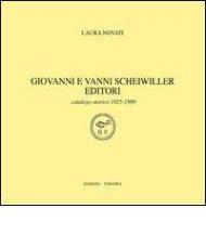 Giovanni e Vanni Scheiwiller editori. Catalogo storico 1925-1999
