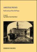 Amicitiae pignus. Studi storici per Piero Del Negro