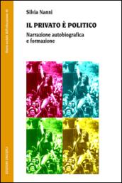 Il privato è politico. Narrazione autobiografica e formazione