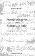 Autobiography in France and Italy. Pedagogical-cultural models