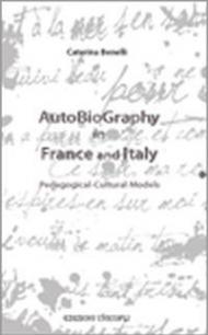 Autobiography in France and Italy. Pedagogical-cultural models