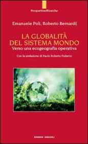 La globalità del sistema mondo. Verso una ecogeografia operativa