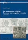 Le accademie nobiliari francesi tra progetto e realtà (1570-1750)