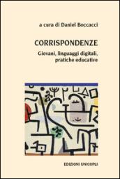 Corrispondenze. Giovani, linguaggi digitali, pratiche educative