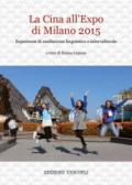 La Cina all'Expo di Milano 2015. Esperienze di mediazione linguistica e interculturale
