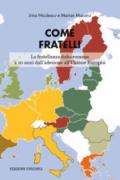 Come fratelli. La fratellanza italo-romena a 10 anni dall'adesione all'Unione Europea