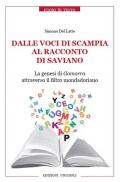 Dalle voci di Scampia al racconto di Saviano. La genesi di Gomorra attraverso il filtro mondadoriano