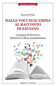 Dalle voci di Scampia al racconto di Saviano. La genesi di Gomorra attraverso il filtro mondadoriano