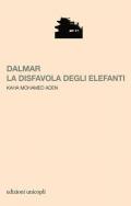 Dalmar. La disfavola degli elefanti