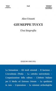 Giuseppe Tucci. Una biografia