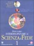 Dizionario interdisciplinare di scienza e fede. Cultura scientifica, filosofia e teologia