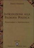 Introduzione alla filosofia politica. Fondamenti e metodologia