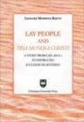 Lay people an «tria munera Christi». A study from can. 204 § 1 to «instructio Ecclesiae de mysterio»