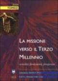 La missione verso il terzo millennio. Attualità, fondamenti, prospettive