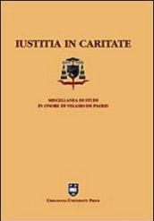 Iustitia in caritate. Miscellanea in onore di Velasio De Paolis