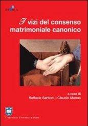 I vizi del consenso matrimoniale canonico