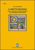 Il diritto naturale dalla scolastica francescana alla riforma protestante