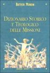 Dizionario storico e teologico delle missioni