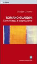 Romano Guardini. Concretezza e opposizione