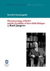 Phenomenology of belief and the possibility of inter-faith dialogue in Karl Jaspers