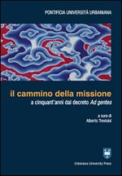 Il cammino della missione a cinquant'anni dal decreto Ad gentes