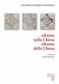 Riforme nella Chiesa, riforma della Chiesa