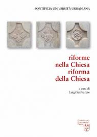 Riforme nella Chiesa, riforma della Chiesa