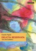 Delicta reservata. 130 casi giuridici