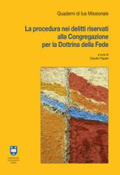 La procedura nei delitti riservati alla Congregazione per la Dottrina della Fede